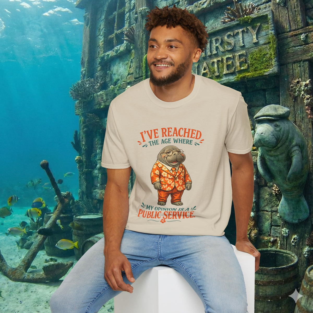 I've Reached the Age Where My Opinion Is a Public Service Shirt | Funny Manatee Tee | Senior Humor Graphic T-Shirt